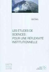 Les études de sciences : pour une réflexivité institutionnelle