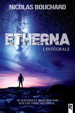 Etherna : l'intégrale - Nicolas Bouchard