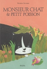 Monsieur Chat & Petit Poisson - Kristien Aertssen
