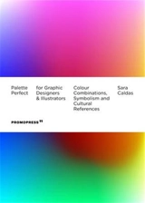 Palette Perfect for Graphic Designers and Illustrators - Sara Caldas