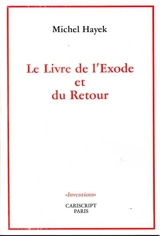 Le livre de l'exode et du retour - Michel Hayek