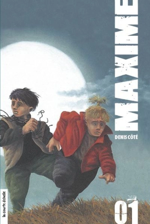 Maxime 0 volume 1 - Denis Côté