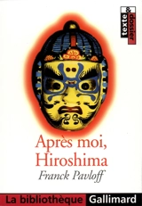 Après moi, Hiroshima - Franck Pavloff