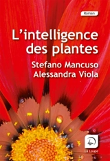 L'intelligence des plantes - Stefano Mancuso