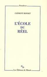 L'école du réel - Clément Rosset