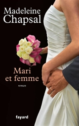Mari et femme - Madeleine Chapsal