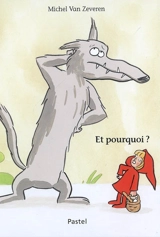 Et pourquoi ? - Michel Van Zeveren