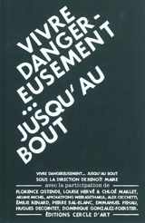 Vivre dangereusement... jusqu'au bout - Le Pavillon (Paris)