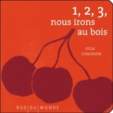 1, 2, 3, nous irons au bois - Julia Chausson