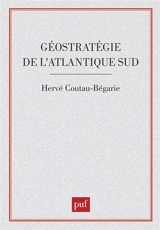 Géostratégie de l'Atlantique Sud - Hervé Coutau-Bégarie