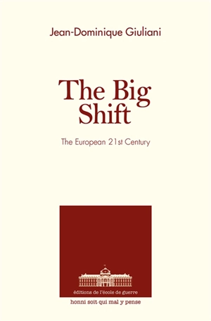 The Big Shift : The European 21st Century