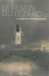 Le festin du lézard - Florence Herrlemann