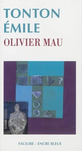 Tonton Emile - Olivier Mau