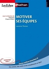 Motiver ses équipes - Laurence Thomas