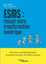 ESMS : réussir votre transformation numérique - Marc Perotto