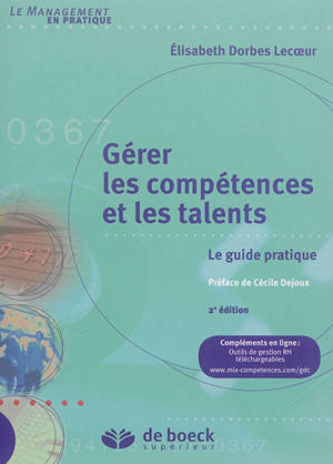 Gérer les compétences et les talents : le guide pratique - Elisabeth Lecoeur