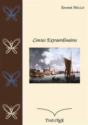 Contes Extraordinaires - Ernest Hello