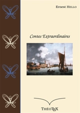 Contes Extraordinaires - Ernest Hello