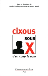 Cixous sous X : d'un coup le nom