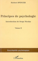 Principes de psychologie : 1855-1872. Vol. 2 - Herbert Spencer