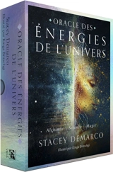 Oracle des énergies de l'univers : alchimie, science, magie - Stacey Demarco