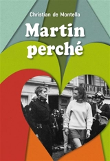 Martin perché - Christian de Montella