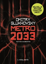 Métro 2033 - Dmitri Alekseevitch Gloukhovski