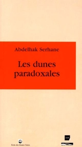 Les dunes paradoxales - Abdelhak Serhane