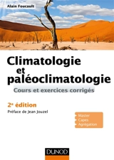 Climatologie et paléoclimatologie : cours et exercices corrigés - Alain Foucault