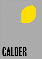 Alexander Calder From the Stony River to the Sky - Alexander Calder