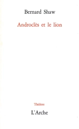 Androclès et le Lion - Bernard Shaw
