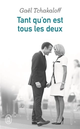 Tant qu'on est tous les deux - Gaël Tchakaloff