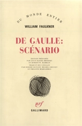 De Gaulle : un scénario - William Faulkner