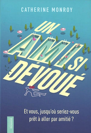 Un ami si dévoué - Catherine Monroy