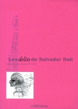Les délits de Salvador Dali - Salvador Dali