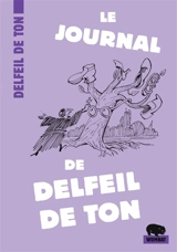 Le journal de Delfeil de Ton - Delfeil de Ton