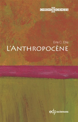 L'anthropocène - Erle Christopher Ellis