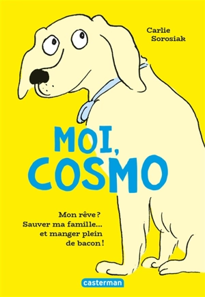 Moi, Cosmo - Carlie Sorosiak