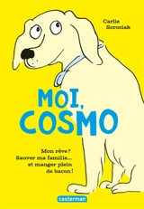Moi, Cosmo - Carlie Sorosiak