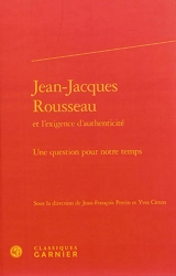 Jean-Jacques Rousseau et l'exigence d'authenticité : une question pour notre temps