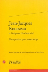 Jean-Jacques Rousseau et l'exigence d'authenticité : une question pour notre temps