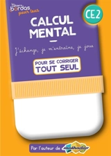 Calcul mental CE2 : pour se corriger tout seul - Eric Trouillot