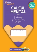 Calcul mental CE2 : cahier élève - Eric Trouillot
