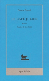 Le café Julien. Dawn Powell, romancière américaine par excellence - Dawn Powell