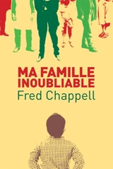 Ma famille inoubliable - Fred Chappell