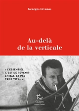 Au-delà de la verticale - Georges Livanos
