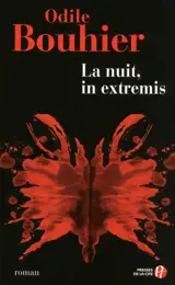 La nuit, in extremis - Odile Bouhier