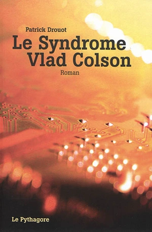 Le syndrome Vlad Colson - Patrick Drouot