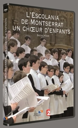 L'Escolania de Monserrat : Un choeur d'enfants - Sacha Hizar