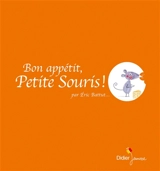 Bon appétit, petite souris ! - Eric Battut